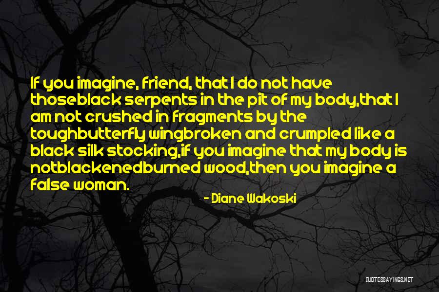 Black Woman Body Quotes By Diane Wakoski Black Woman Body Quotes By Diane Wakoski