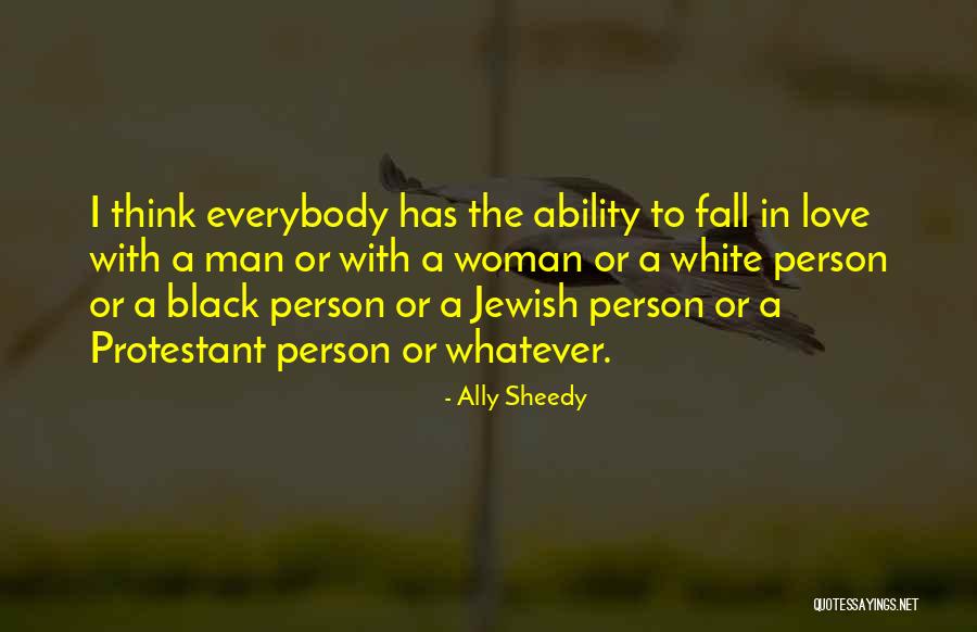 Black Woman White Man Quotes By Ally Sheedy