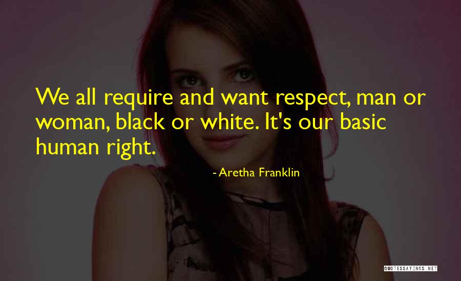 Black Woman White Man Quotes By Aretha Franklin