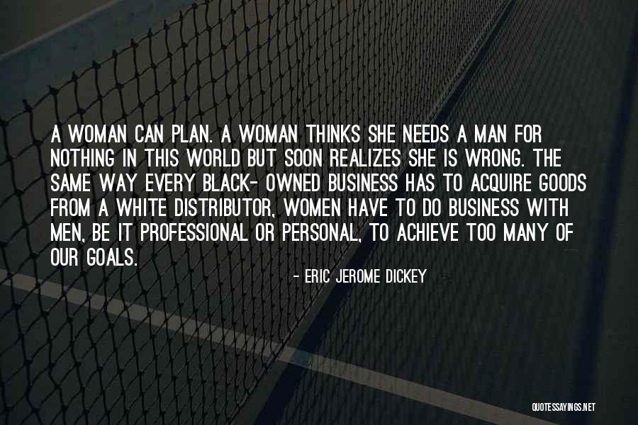 Black Woman White Man Quotes By Eric Jerome Dickey