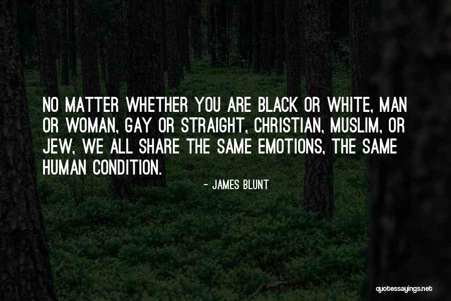 Black Woman White Man Quotes By James Blunt