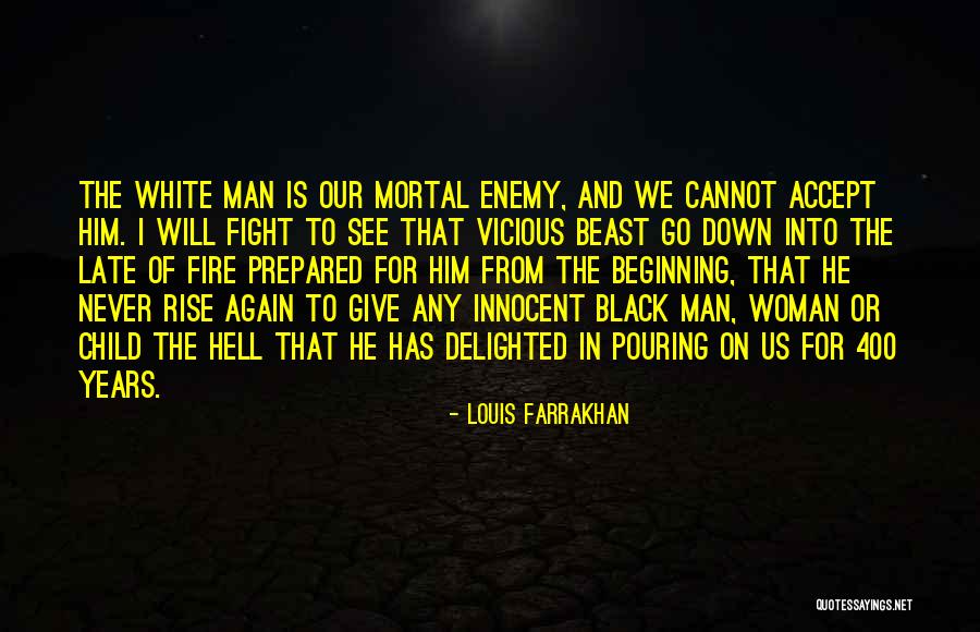 Black Woman White Man Quotes By Louis Farrakhan