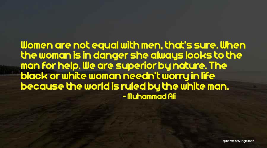 Black Woman White Man Quotes By Muhammad Ali