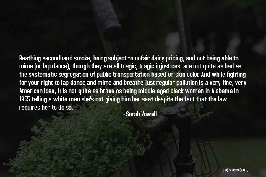 Black Woman White Man Quotes By Sarah Vowell