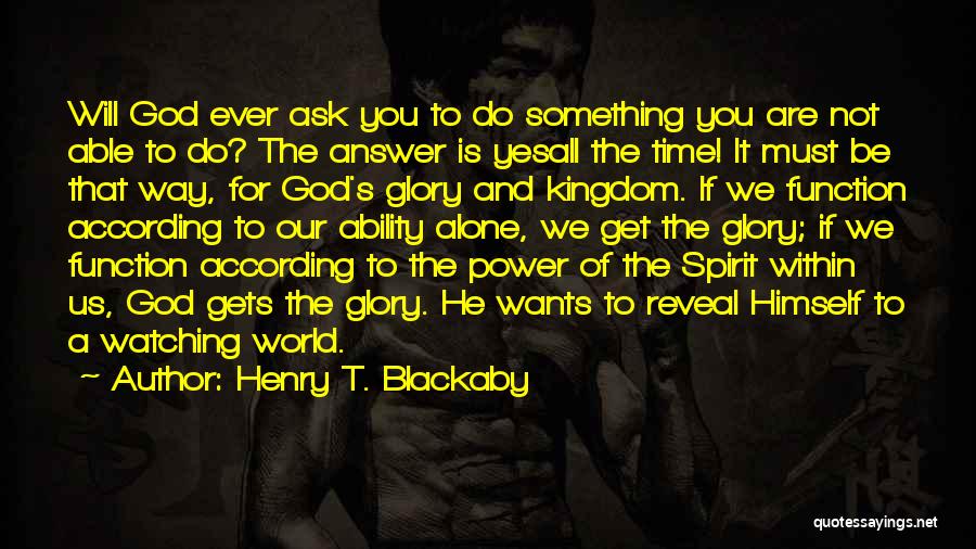 Blackaby Quotes By Henry T. Blackaby