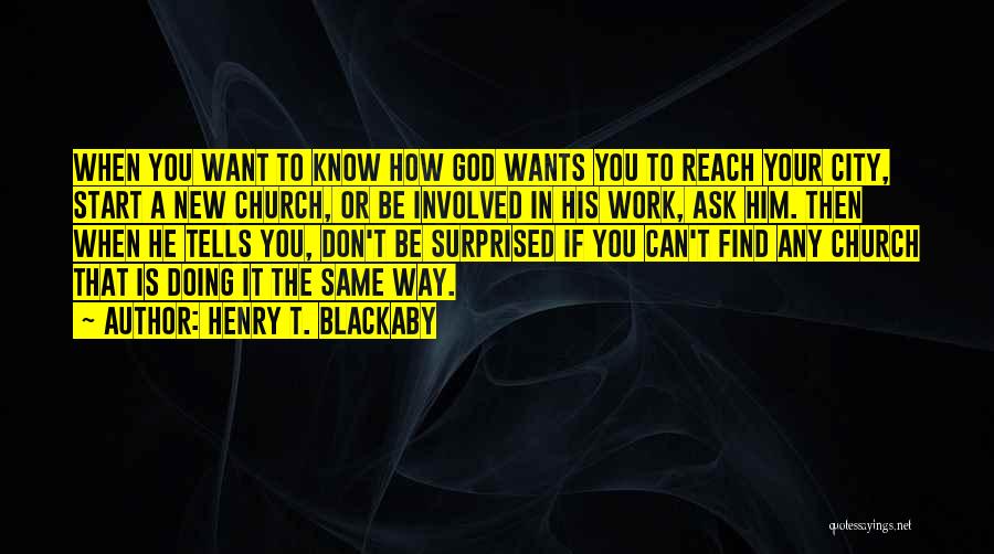 Blackaby Quotes By Henry T. Blackaby