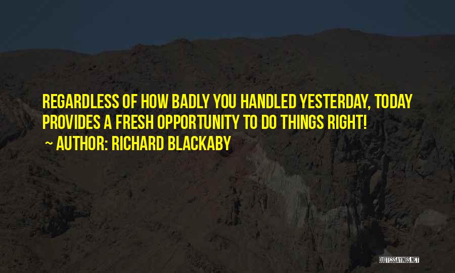 Blackaby Quotes By Richard Blackaby
