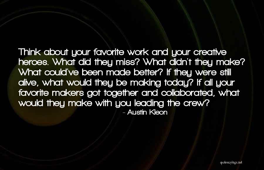 Blackamore Quotes By Austin Kleon Blackamore Quotes By Austin Kleon