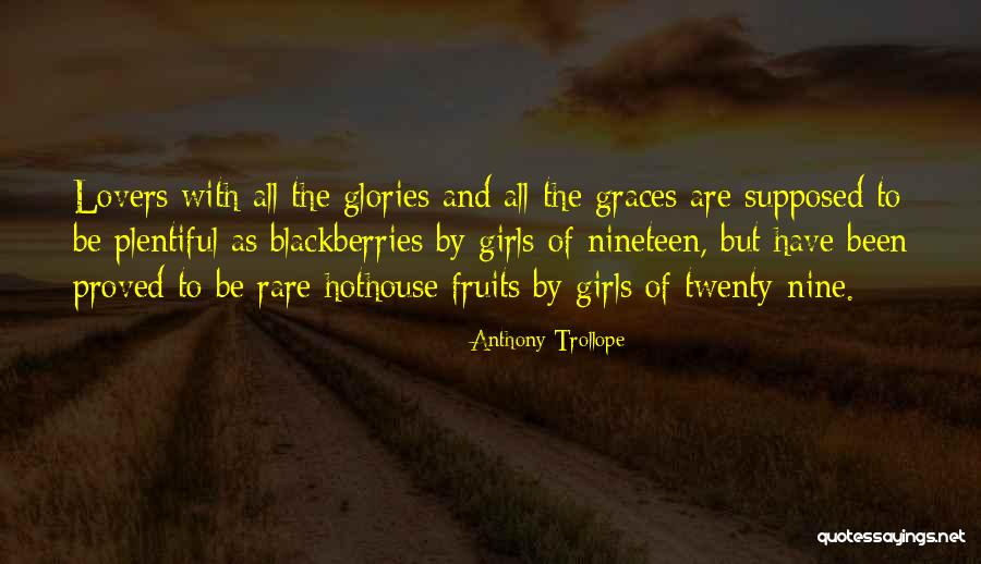 Blackberries Quotes By Anthony Trollope Blackberries Quotes By Anthony Trollope