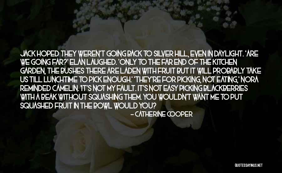 Blackberries Quotes By Catherine Cooper Blackberries Quotes By Catherine Cooper