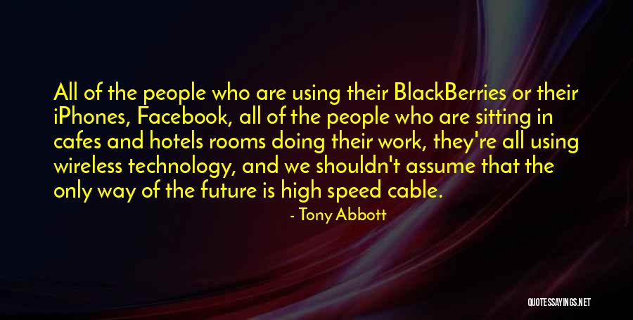 Blackberries Quotes By Tony Abbott Blackberries Quotes By Tony Abbott