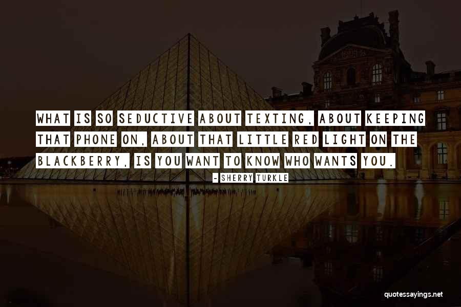Blackberry Phone Quotes By Sherry Turkle Blackberry Phone Quotes By Sherry Turkle