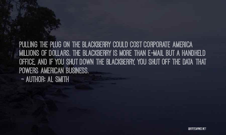 Blackberry Quotes By Al Smith