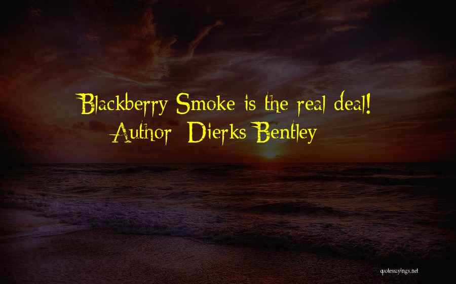 Blackberry Quotes By Dierks Bentley