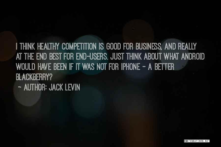 Blackberry Quotes By Jack Levin