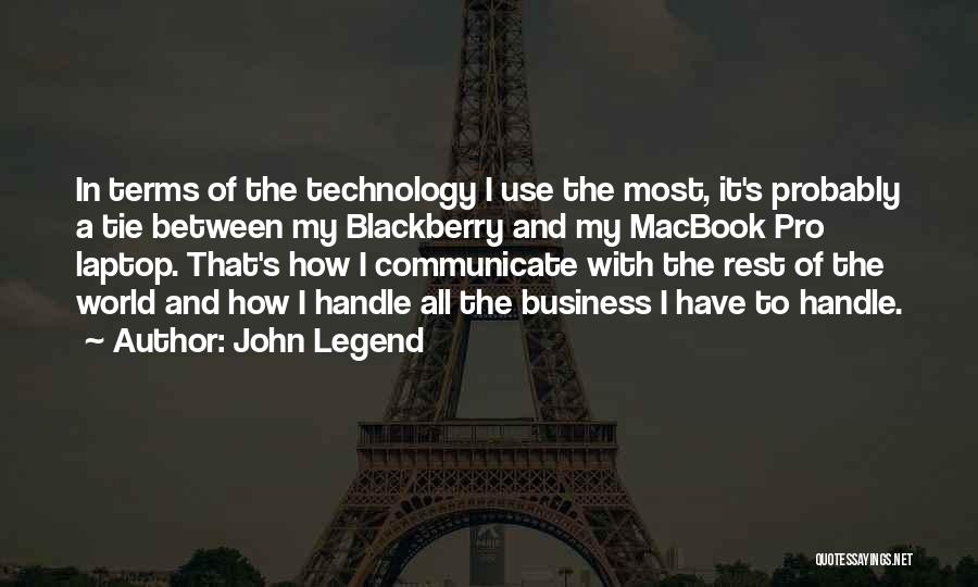 Blackberry Quotes By John Legend