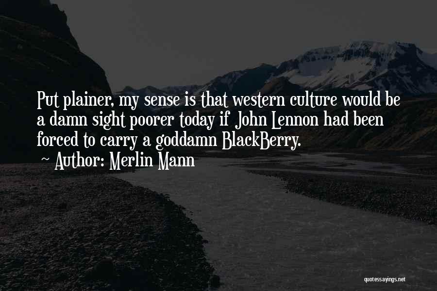 Blackberry Quotes By Merlin Mann