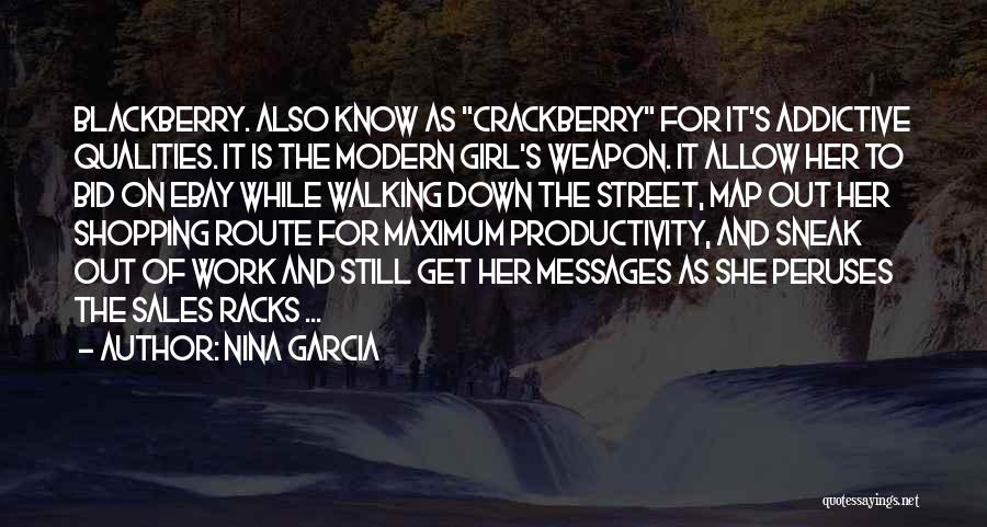 Blackberry Quotes By Nina Garcia