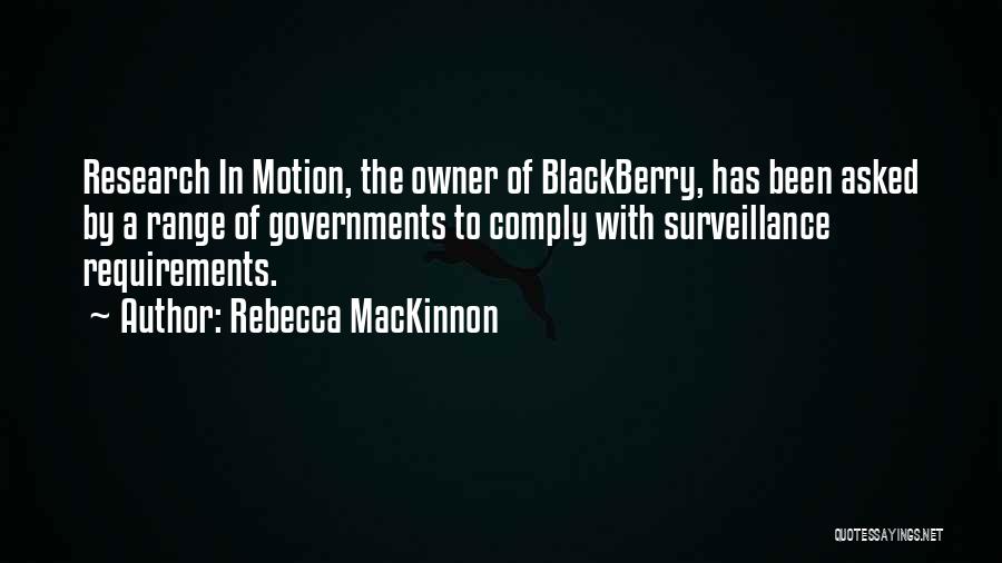Blackberry Quotes By Rebecca MacKinnon