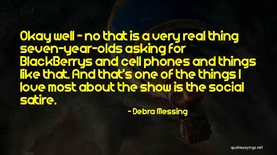 Blackberrys Quotes By Debra Messing