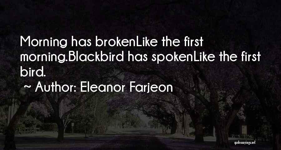Blackbird Quotes By Eleanor Farjeon
