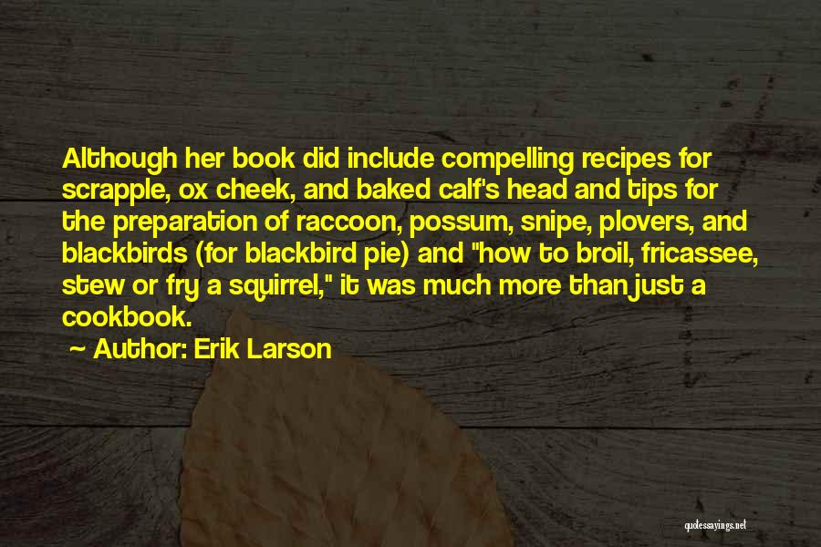 Blackbird Quotes By Erik Larson