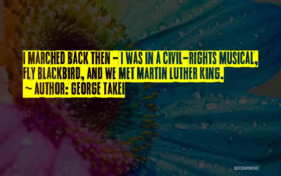 Blackbird Quotes By George Takei