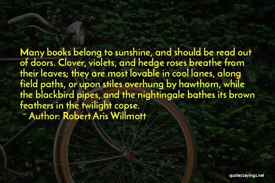 Blackbird Quotes By Robert Aris Willmott