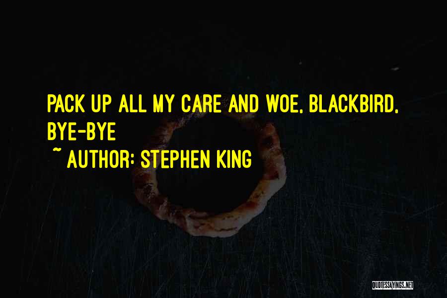 Blackbird Quotes By Stephen King
