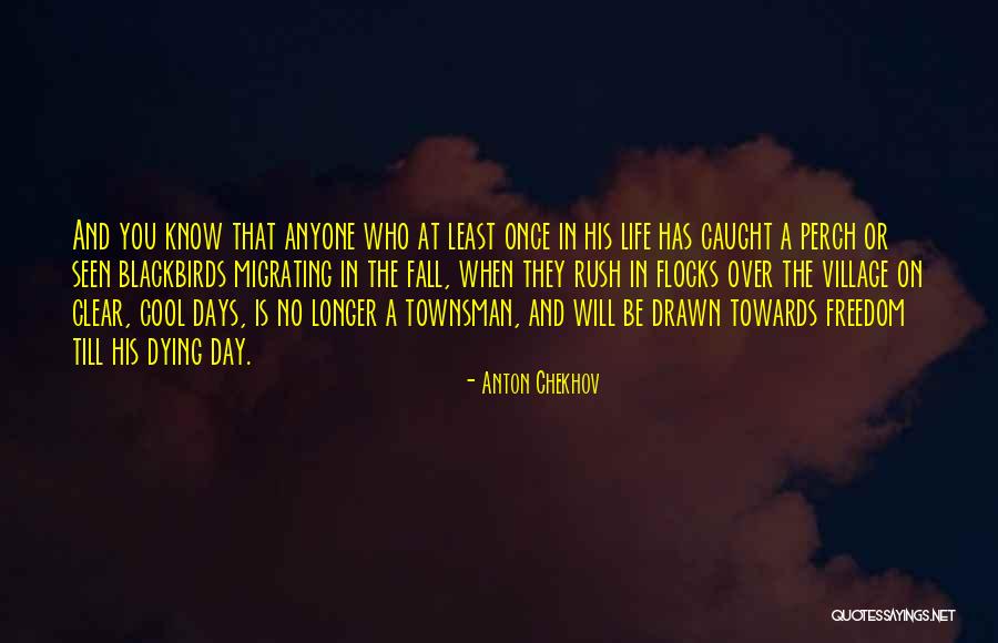 Blackbirds Quotes By Anton Chekhov Blackbirds Quotes By Anton Chekhov
