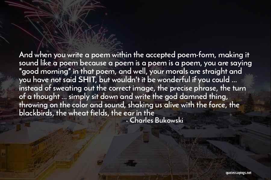 Blackbirds Quotes By Charles Bukowski Blackbirds Quotes By Charles Bukowski