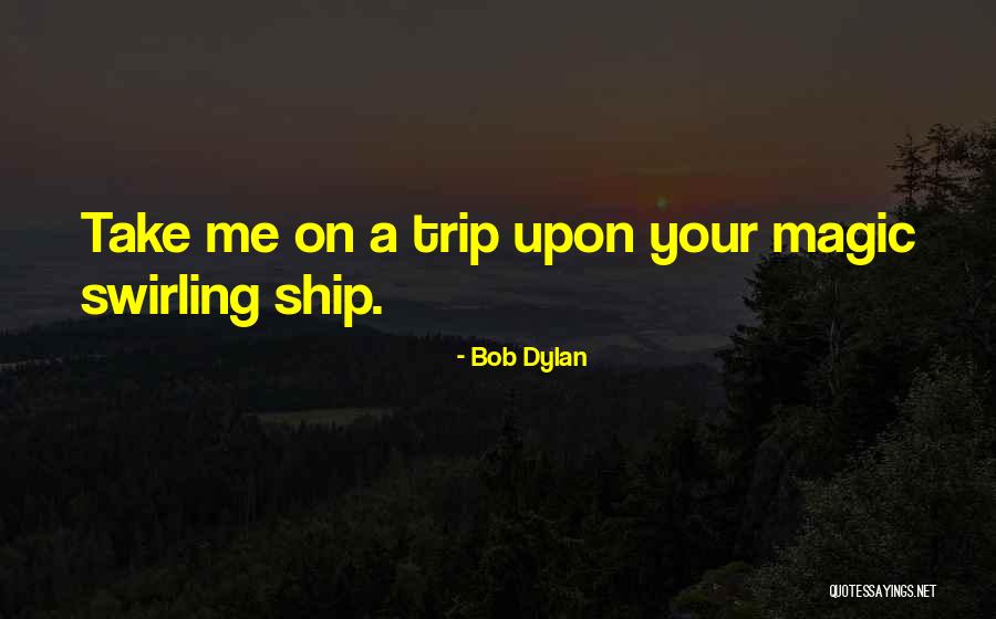 Blackbourn Media Quotes By Bob Dylan Blackbourn Media Quotes By Bob Dylan