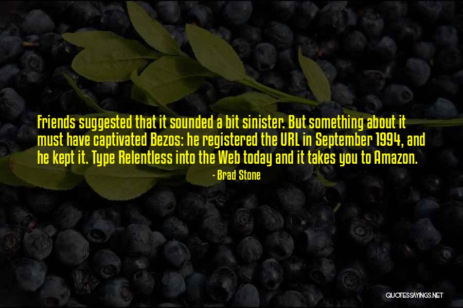 Blackbread Quotes By Brad Stone Blackbread Quotes By Brad Stone