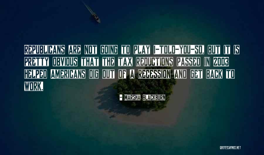 Blackburn Quotes By Marsha Blackburn Blackburn Quotes By Marsha Blackburn