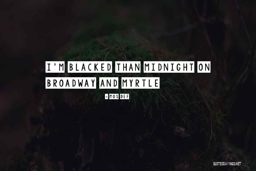 Blacked Quotes By Mos Def Blacked Quotes By Mos Def