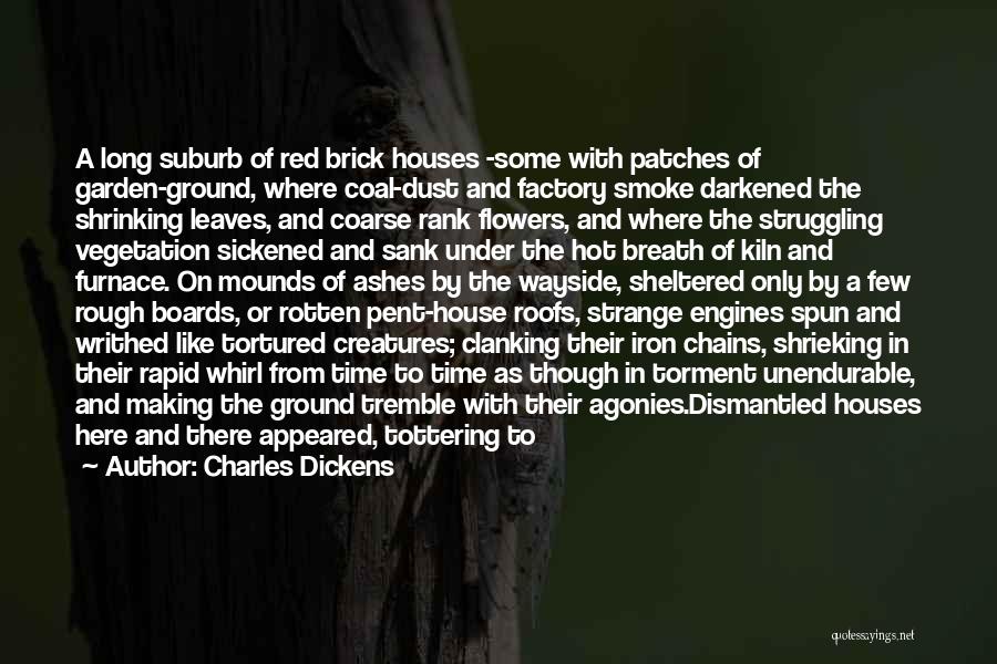 Blackened Quotes By Charles Dickens