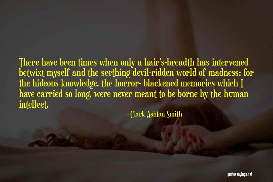 Blackened Quotes By Clark Ashton Smith