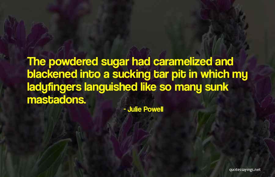 Blackened Quotes By Julie Powell