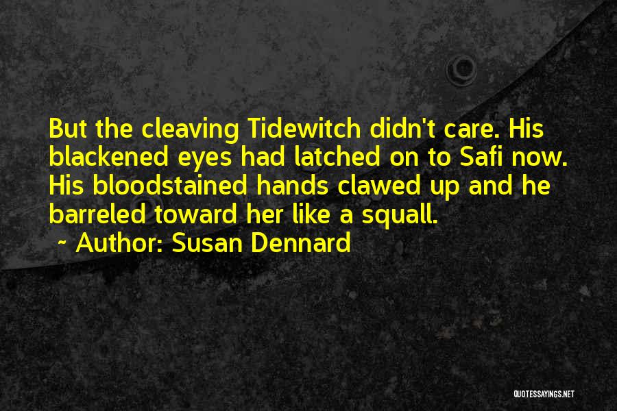 Blackened Quotes By Susan Dennard