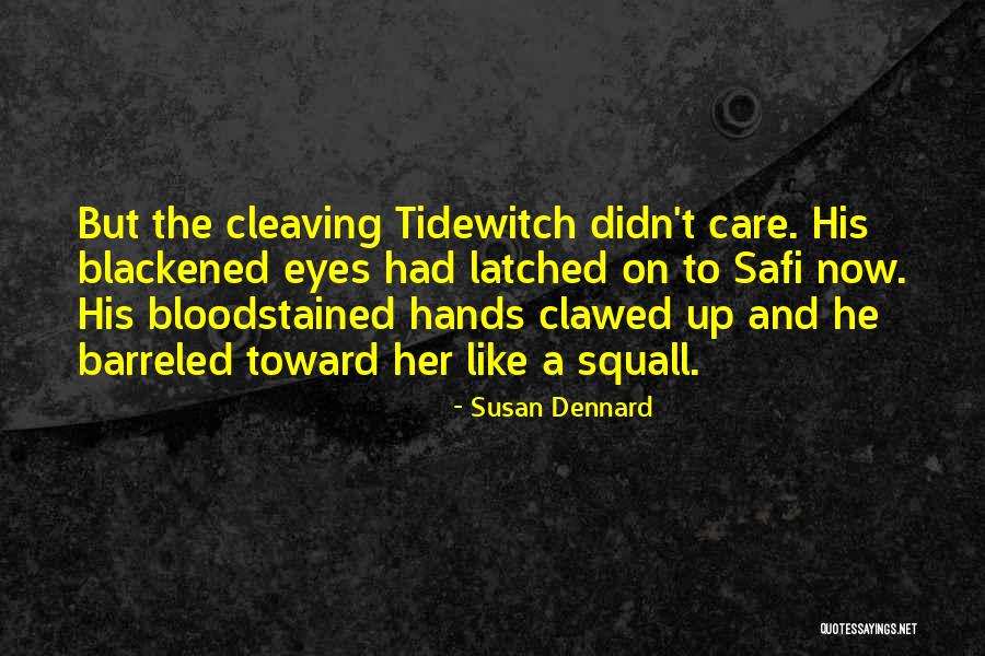 Blackened Quotes By Susan Dennard