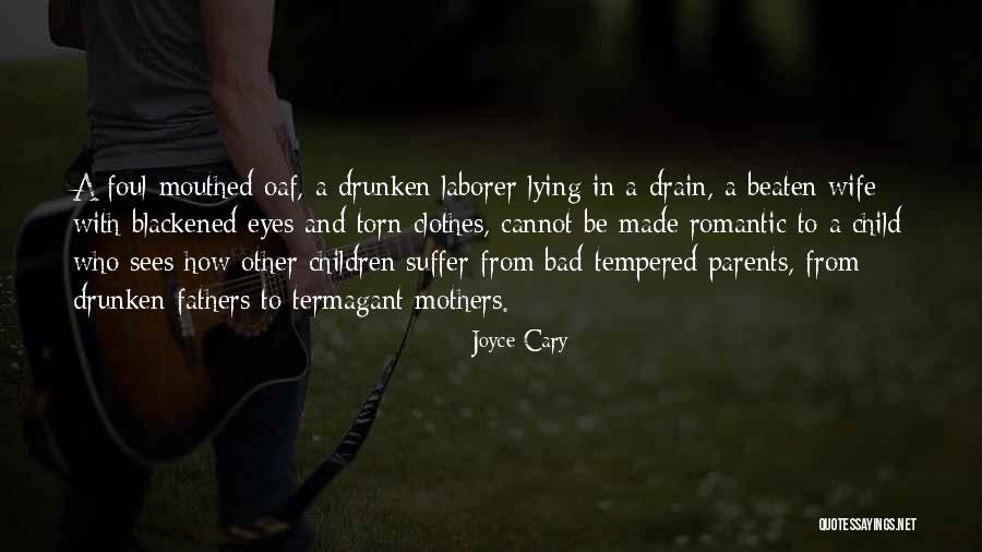 Blackened Wife Quotes By Joyce Cary Blackened Wife Quotes By Joyce Cary