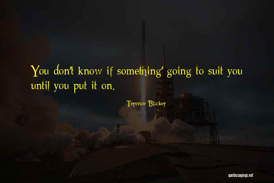 Blacker Quotes By Terence Blacker Blacker Quotes By Terence Blacker