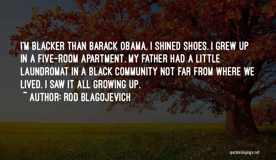 Blacker Than Black Quotes By Rod Blagojevich