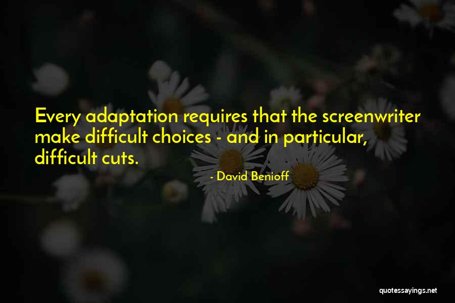 Blackert Machine Quotes By David Benioff