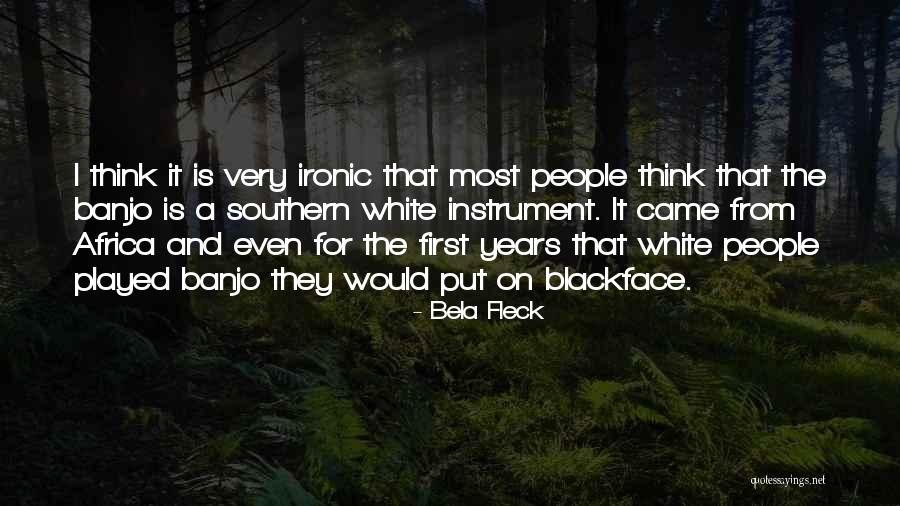 Blackface Quotes By Bela Fleck Blackface Quotes By Bela Fleck