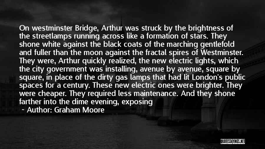 Blackfriars Bridge Quotes By Graham Moore