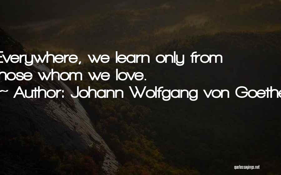 Blackfriars Bridge Quotes By Johann Wolfgang Von Goethe