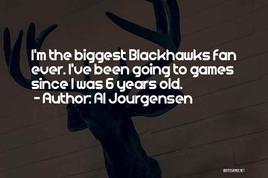 Blackhawks Fan Quotes By Al Jourgensen