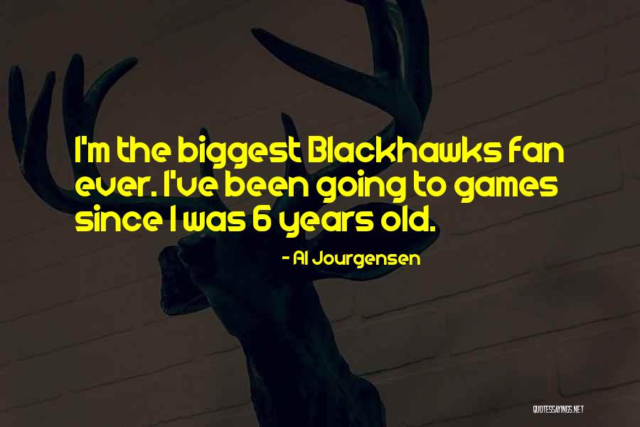 Blackhawks Quotes By Al Jourgensen Blackhawks Quotes By Al Jourgensen
