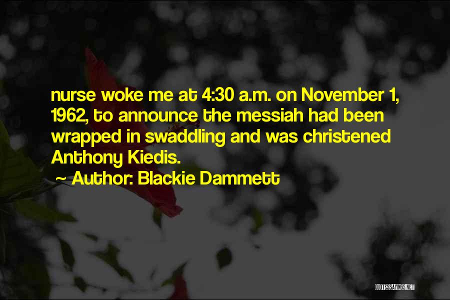 Blackie Dammett Quotes 2083440